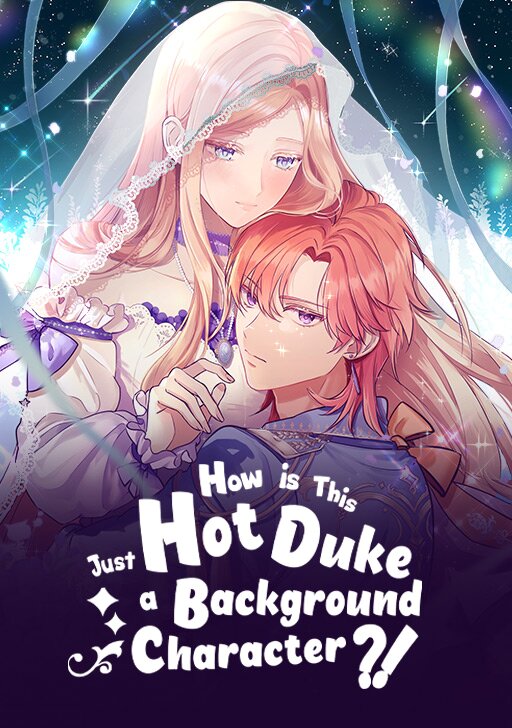 How is This Hot Duke Just a Background Character?!